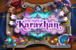 One Night in Karazhan will be released on August 11 <br/>Venture Beat