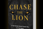 Chase the Lion Mark Batterson
