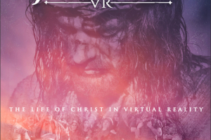 Jesus VR – The Life of Christ in Virtual Reality  <br/>Motive Digital Media