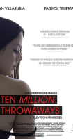 The cast includes musician Jason Chu, ex-adult performers Crissy Moran and Jan Villarubia, and former exotic dancer Harmony Dust who have collectively starred in more than 100 adult movies. <br />
 <br/>Ten Million Throwaways