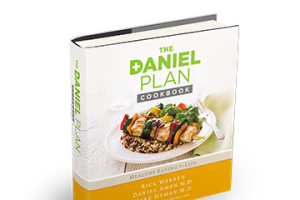 The Daniel Plan Cookbook Healthy Eating for Life <br/>